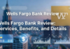 Wells Fargo Bank Review 2026: Services, Benefits, and Details Wells Fargo Bank Review 2026 – Services, Benefits and Details Thumbnail
